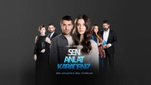 Sen Anlat Karadeniz Drama Review