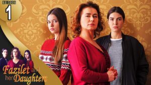 Mrs. Fazilet and Her Daughters Drama Review